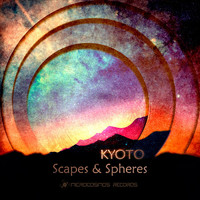 Kyoto - Scapes & Spheres