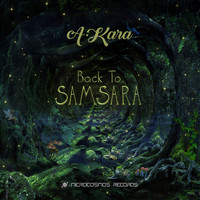 A-Kara - Back to Samsara