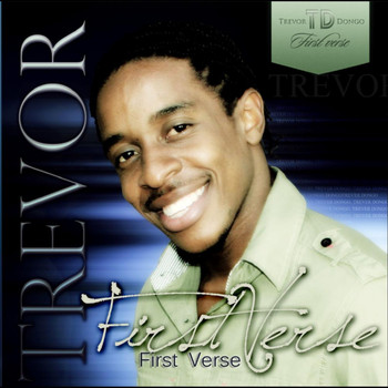 Trevor Dongo - First Verse
