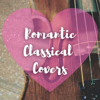 Royal Philharmonic Orchestra - Romantic Classical Covers