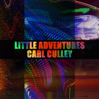 Carl Culley - Little Adventures