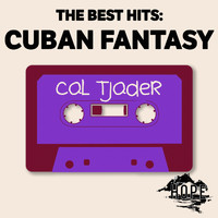 Cal Tjader - The Best Hits: Cuban Fantasy