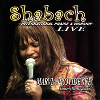 Marvia Providence - Shabach (International Praise & Worship) [Live]