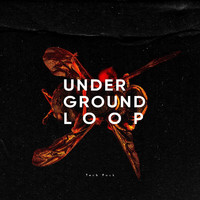 Serg Underground, Loopool Underground and Underground Loop - Tech Pack