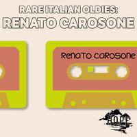 Renato Carosone - Rare Italian Oldies: Renato Carosone