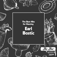 Earl Bostic - The Best Hits for Dancing: Earl Bostic