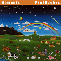 Paul Hughes - Moments