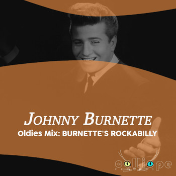 Johnny Burnette - Oldies Mix: Burnette's Rockabilly