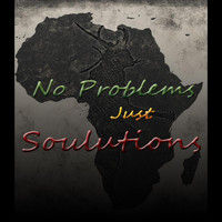 SouLutions - No Problems Just Soulutions