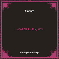 America - At WBCN Studios, 1972 (Hq Remastered)