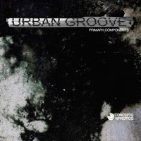 Urban Groove - Primary Components LP