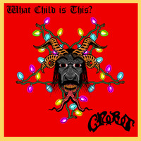 Crobot - What Child Is This