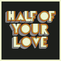 DeWolff - Half Of Your Love