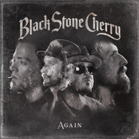 Black Stone Cherry - Again