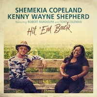 Shemekia Copeland and Kenny Wayne Shepherd featuring Robert Randolph and Tony Coleman - Hit 'Em Back