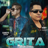 Dony el Enviado - Grita (feat. Sandye EDLM)