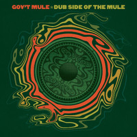 Gov't Mule - Dub Side Of The Mule (Deluxe Edition)