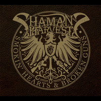 Shaman's Harvest - Smokin' Hearts & Broken Guns (Deluxe Edition [Explicit])