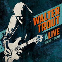 Walter Trout - ALIVE in Amsterdam (Live)