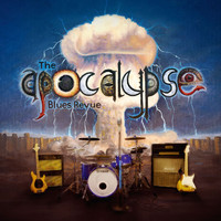 The Apocalypse Blues Revue - The Apocalypse Blues Revue (Explicit)