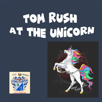 Tom Rush - Tom Rush at the Unicorn