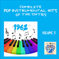 Al Casey Combo - Complete Pop Instrumental Hits of the Sixties 1962 Vol. 3