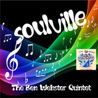 Ben Webster Quintet - Soulville
