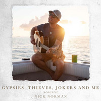 Nick Norman - Gypsies, Thieves, Jokers and Me (Acoustic)