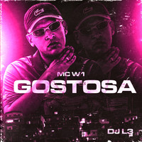 MC W1 - Gostosa (Explicit)