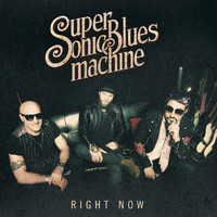 Supersonic Blues Machine - Right Now