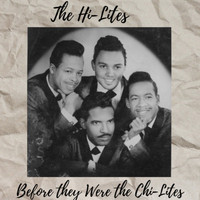 The Hi-Lites - Before they were the Chi-Lites