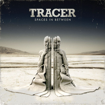 Tracer - Spaces In Between