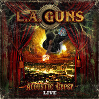 L.A. Guns - Acoustic Gypsy (Live)