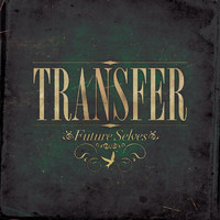 Transfer - Future Selves