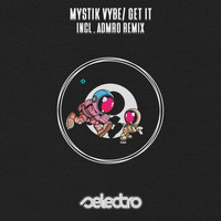 Mystik Vybe - Get It