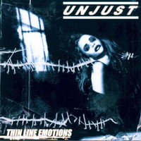 Unjust - Thin Line Emotions