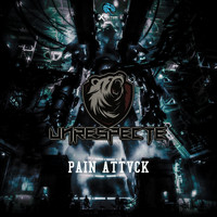 Unrespecte - PAIN ATTVCK (Explicit)