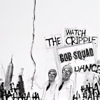 Gob Squad - Watch The Cripple Dance