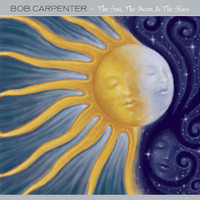 BOB CARPENTER - The Sun, The Moon & The Stars