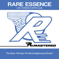 Rare Essence - Live at Breeze's Metro Club (Live Remastered 2022)