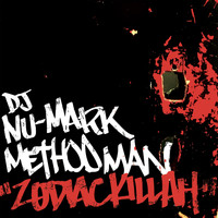 DJ Nu-Mark - Zodiac Killah (feat. Method Man) (Explicit)