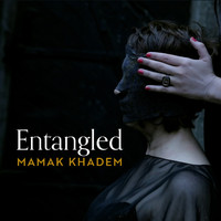 Mamak Khadem - Entangled