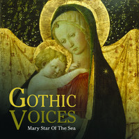 Gothic Voices - Mary star of the sea