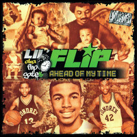 Lil Flip - Ahead Of My Time (Explicit)