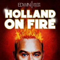 Edwin Van Der Toolen - Holland On Fire
