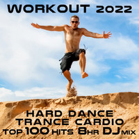 Workout Trance - Workout 2022 (Hard Dance Trance Cardio Top 100 Hits 8 HR DJ Mix)