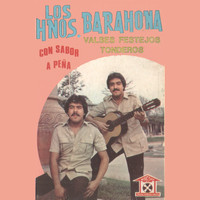 Los Hermanos Barahona - Con Sabor a Peña (Valses, Festejos, Tonderos)