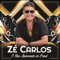 Zé Carlos - O Mais Apaixonado Do Brasil