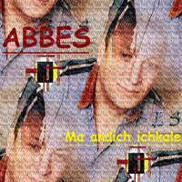Abbes - Ma andich ichkale