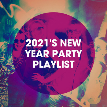 Happy New Year, Hits Etc., Mo' Hits All Stars - 2021's New Year Party Playlist
